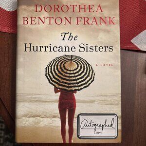 Hurricane Sisters : A Novel by Dorothea Benton Frank (2014, Hardcover)